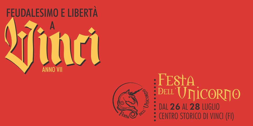 Evento Feudalesimo e Libertà a Vinci (Festa dell’Unicorno 2019)! Locandina Feudalesimo e Libertà a Vinci (Festa dell’Unicorno 2019)! - da venerdì 26 luglio - domenica 28 luglio 2019 ore 10:00 ore 23:30