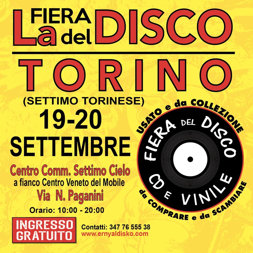 Evento Fiera del Disco di Torino I Ingresso Gratuito Locandina Fiera del Disco di Torino I Ingresso Gratuito - da sabato 19 settembre - domenica 20 settembre 2026 ore 10:00 ore 20:00