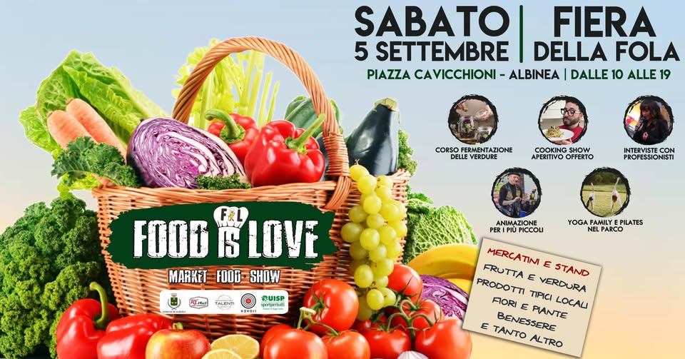 Evento Fil – Food is Love Albinea Locandina Fil – Food is Love Albinea - sabato 5 settembre ore 10:00 - 19:00