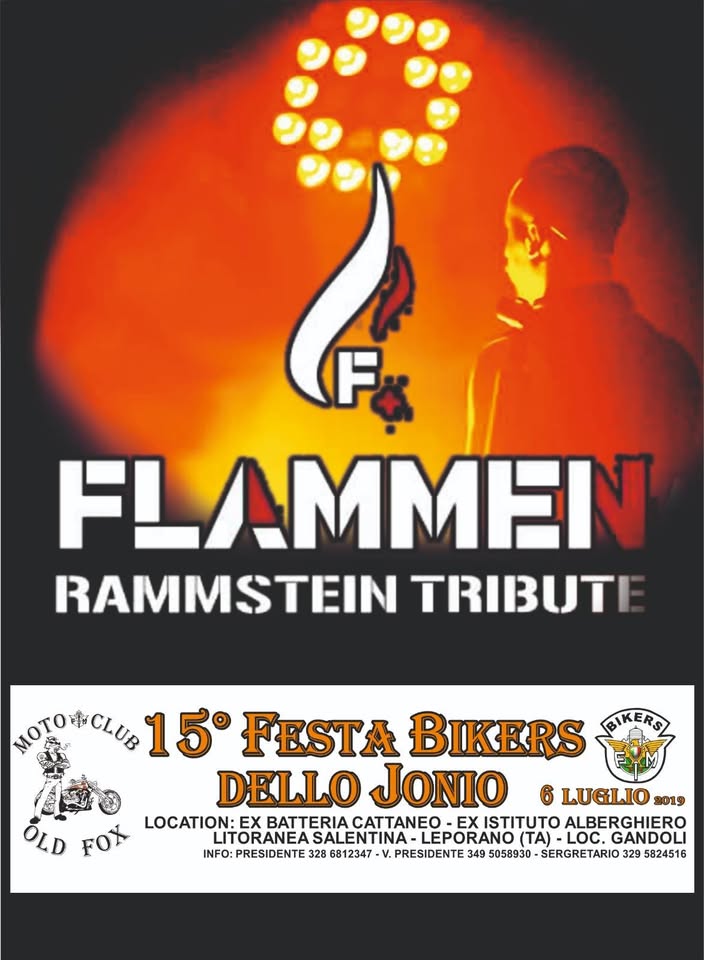 Evento Flammen – Live aus “Festa Bikers Dello Jonio” – Taranto Locandina Flammen – Live aus “Festa Bikers Dello Jonio” – Taranto - sabato 6 luglio ore 21:00 - 23:00