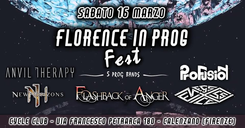 Evento Florence in Prog Fest – Progressive Rock Festival Locandina Florence in Prog Fest – Progressive Rock Festival - sabato 16 marzo ore 21:30 - 03:30