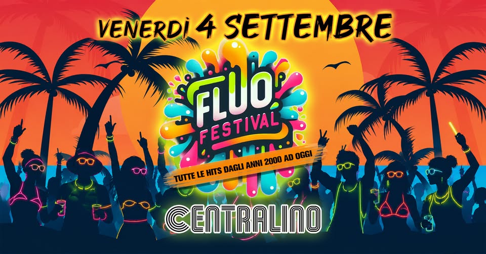 Evento Fluo Festival Catania Venerdì 4 Settembre All’ Afrobar – Tutte Le Hits Dagli Anni 2000 Ad Oggi! Locandina Fluo Festival Catania Venerdì 4 Settembre All’ Afrobar – Tutte Le Hits Dagli Anni 2000 Ad Oggi! - venerdì 4 settembre ore 23:00 - 01:00