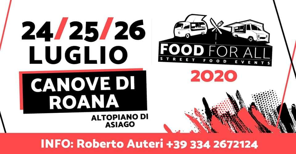 Evento Food For All – Street Food – Canove Di Roana, altopiano di Asiag Locandina Food For All – Street Food – Canove Di Roana, altopiano di Asiag - da venerdì 24 luglio - domenica 26 luglio 2020 ore 18:00 ore 23:00