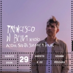 Immagine evento Francesco Di Bella live – Scumm – Sab 29/09 a Pescara (PE) May be a graphic of text that says 'ScuMM DAL2015 TRANCESCO Dl BEИ INSOLO ACQUA SANTA SUNAMER TOUR HOUSEOFREBELS, HOUSE OF REBELS, LOVERS DRINKERS SABATO FREE ENTRY AGOSTO 2026 29 SCUMM H 22 PESCARA'