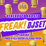 Immagine evento Freak! Djset @Pianiga Beer Fest a Rivale (VE) Freak! Djset @Pianiga Beer Fest a Rivale (VE) il 28 agosto 2026