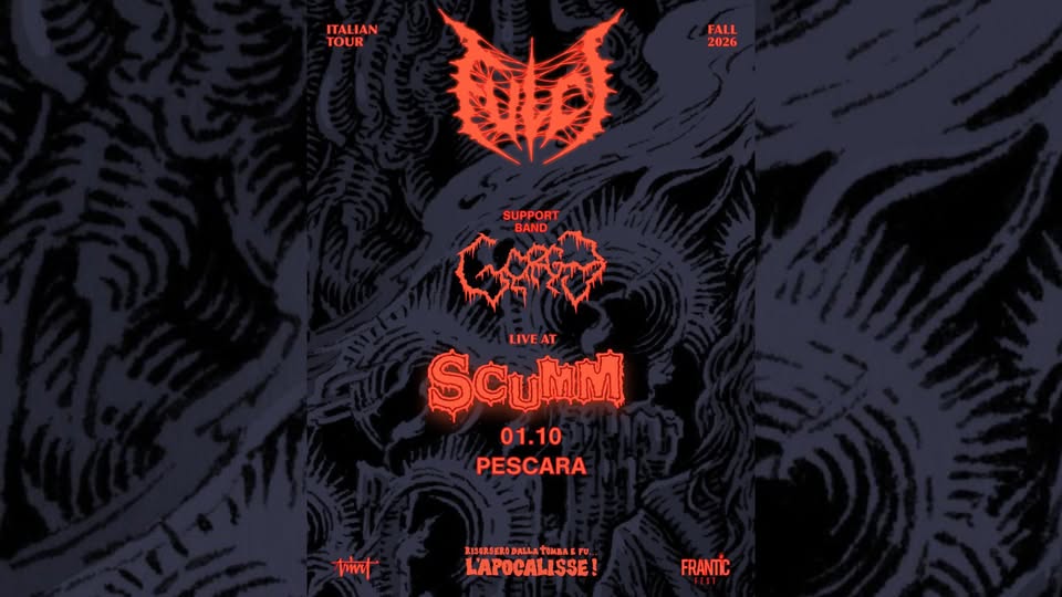 Evento Fulci Gorge – Scumm, Pescara – 01.10.2026 Locandina Fulci Gorge – Scumm, Pescara – 01.10.2026 - giovedì 1 ottobre ore 20:00 - 22:00