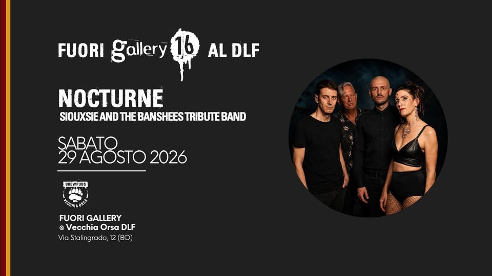 Evento Fuori Gallery Nocturne Live Locandina Fuori Gallery Nocturne Live - sabato 29 agosto ore 21:00 - 23:00