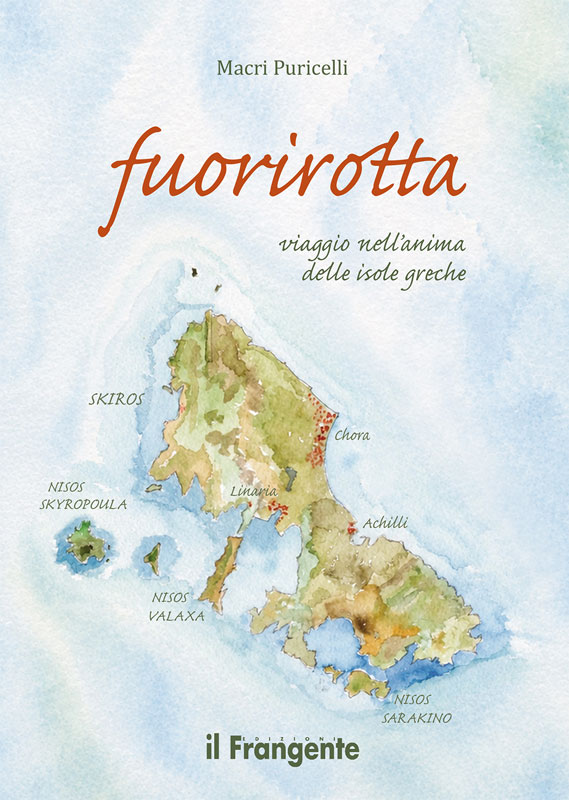 Evento FUORIROTTA Viaggio nell’anima delle isole greche Locandina FUORIROTTA Viaggio nell’anima delle isole greche - venerdì 18 settembre ore 18:00 - 20:00