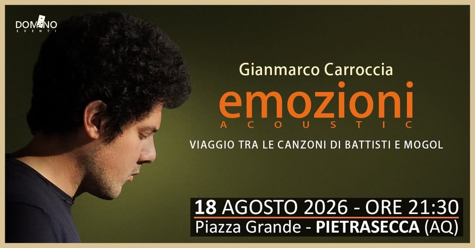 Evento Gianmarco Carroccia – EMOZIONI Acoustic Locandina Gianmarco Carroccia – EMOZIONI Acoustic - martedì 18 agosto ore 21:30 - 23:30