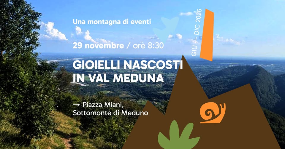 Evento Gioielli nascosti in Val Meduna Locandina Gioielli nascosti in Val Meduna - domenica 29 novembre ore 08:30 - 10:30