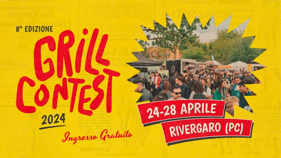 Evento Grill Contest 2024 – 8° Edizione – Rivergaro (PC) Locandina Grill Contest 2024 – 8° Edizione – Rivergaro (PC) - da mercoledì 24 aprile - domenica 28 aprile 2024 ore 18:00 ore 23:45