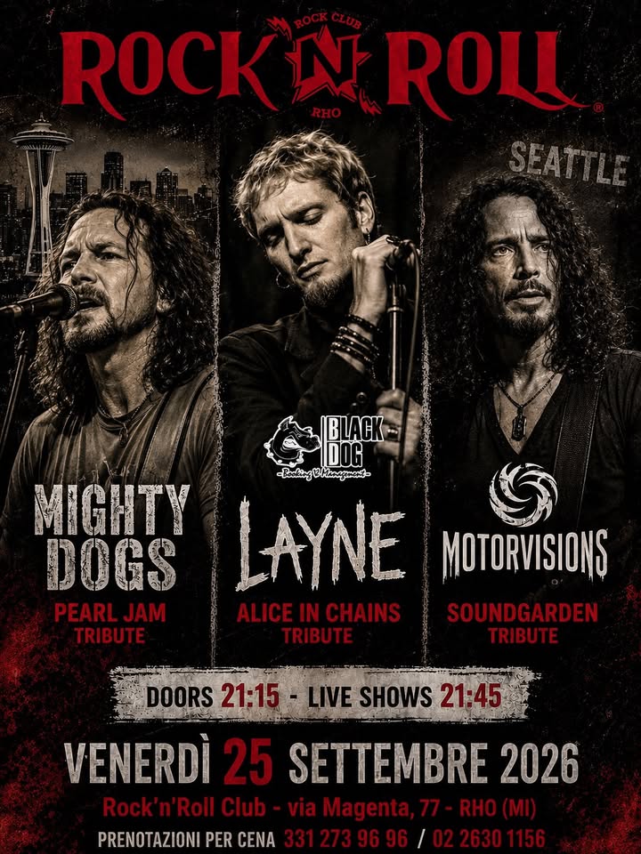 Evento Grunge Night! Layne (Alice In Chains) Mighty Dogs (Pearl Jam) Motorvisions (Soundgarden)@Rnr Rho Locandina Grunge Night! Layne (Alice In Chains) Mighty Dogs (Pearl Jam) Motorvisions (Soundgarden)@Rnr Rho - venerdì 25 settembre ore 21:15 - 23:15