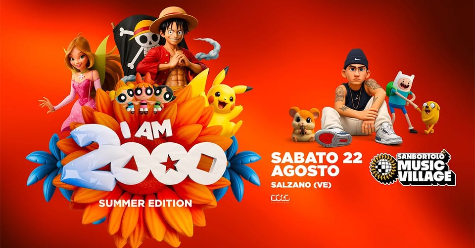 Evento I AM 2000 – San Bortolo Music Village – Sagra di Salzano Locandina I AM 2000 – San Bortolo Music Village – Sagra di Salzano - sabato 22 agosto ore 20:30 - 00:30