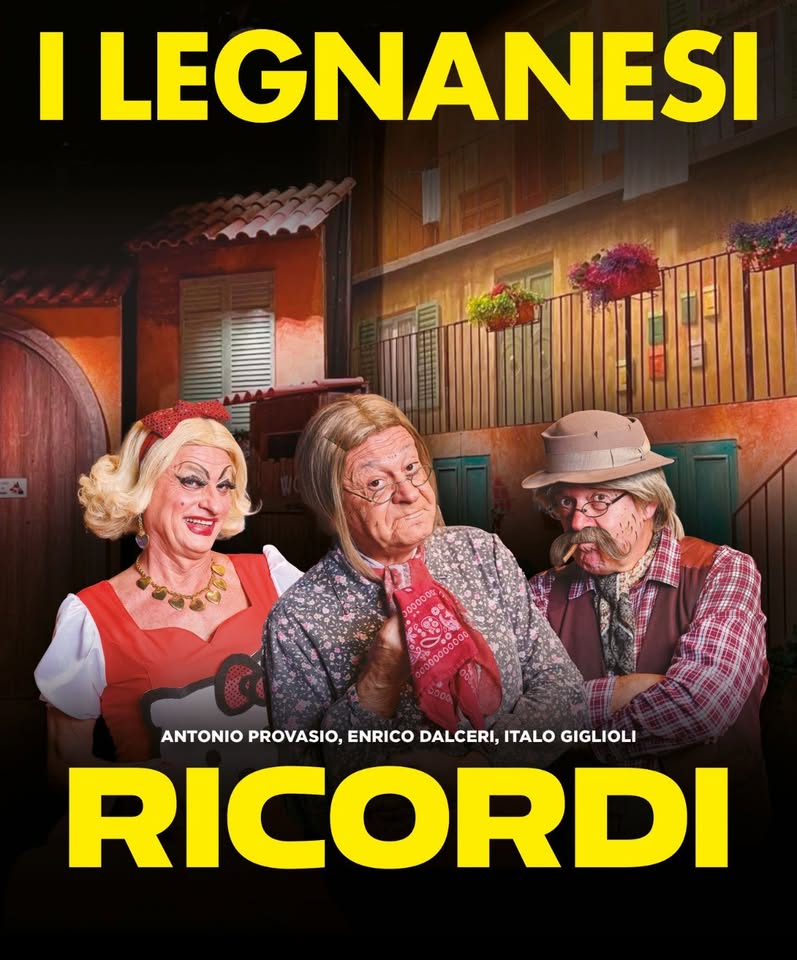 Evento I Legnanesi – Ricordi Locandina I Legnanesi – Ricordi - venerdì 9 ottobre ore 21:00 - 22:45