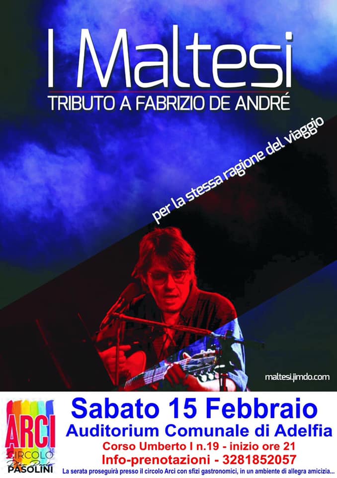 Evento I Maltesi Tributo a De André – Auditorium Comunale – Adelfia Locandina I Maltesi Tributo a De André – Auditorium Comunale – Adelfia - sabato 15 febbraio ore 21:00 - 23:00