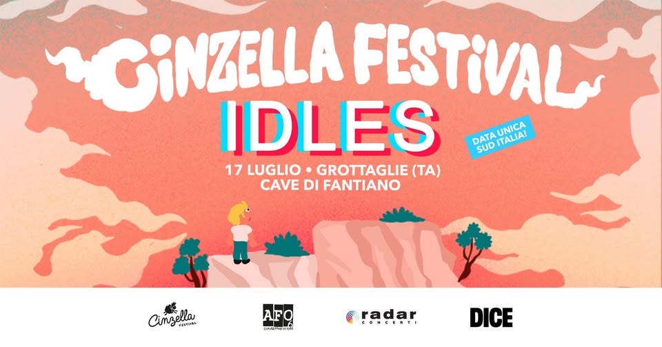 Evento IDLES – Cinzella Festival – Grottaglie (TA) Locandina IDLES – Cinzella Festival – Grottaglie (TA) - domenica 17 luglio ore 21:00 - 23:00