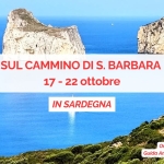 Immagine evento Il Cammino Di Santa Barbara In Sardegna a Iglesias Il Cammino Di Santa Barbara In Sardegna a Iglesias il 17 ottobre - 22 ottobre 2026