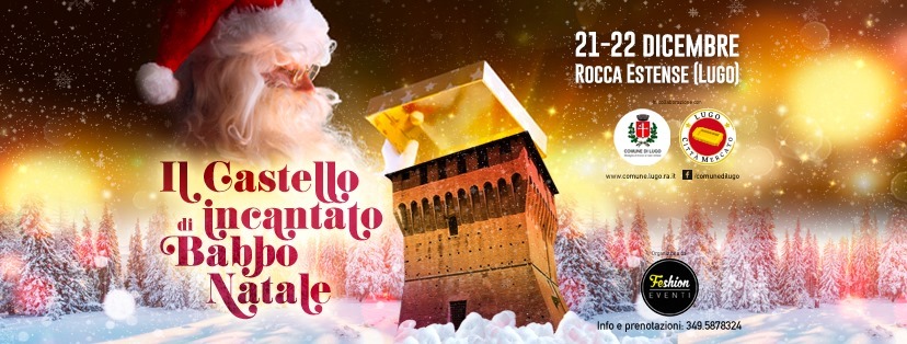 Evento Il Castello Incantato di Babbo Natale alla Rocca di Lugo Locandina Il Castello Incantato di Babbo Natale alla Rocca di Lugo - da sabato 21 dicembre - domenica 22 dicembre 2019 ore 10:00 ore 19:00