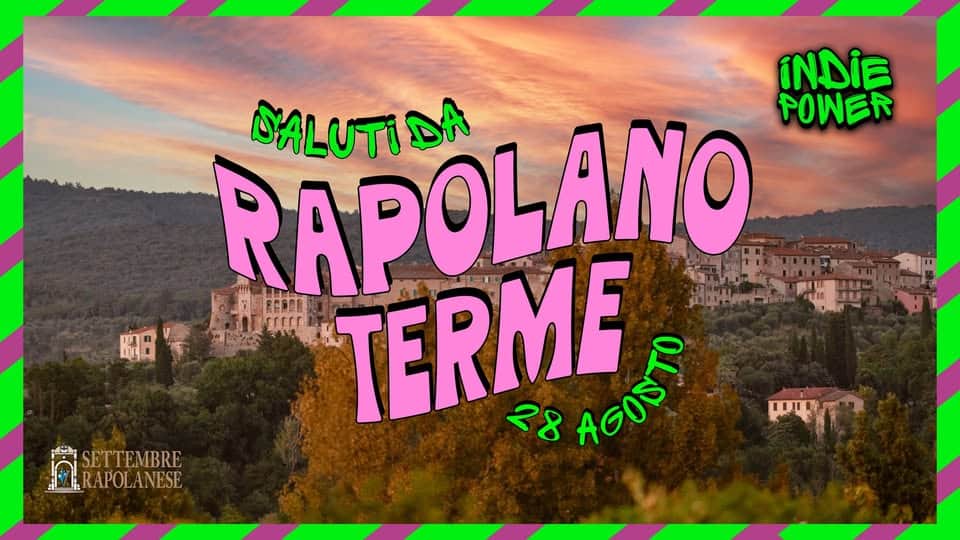 Evento Indie Power @Settembre Rapolanese Rapolano Terme (Si) 28 Agosto Locandina Indie Power @Settembre Rapolanese Rapolano Terme (Si) 28 Agosto - venerdì 28 agosto ore 21:00 - 01:00