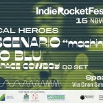 Immagine evento IndieRocket Local Heroes con Hey Scenario live a – v, Fuoco Blu e Tuareg Space Cowboys djset a Pescara (PE) No photo description available.