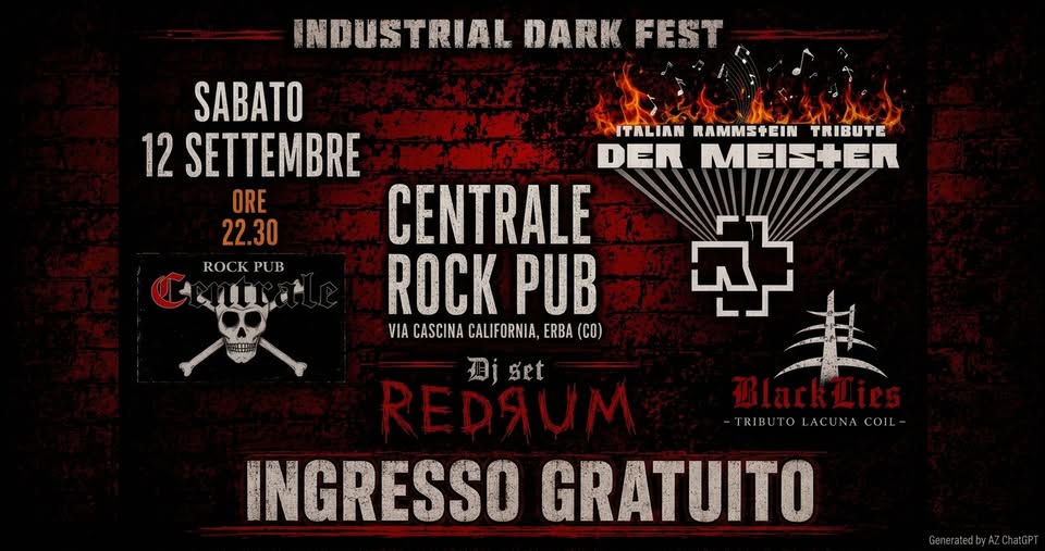 Evento INDUSTRIAL DARK FEST Rammstein LacunaCoil DJSET RedRum @Centrale Rock Pub, Erba (CO) Locandina INDUSTRIAL DARK FEST Rammstein LacunaCoil DJSET RedRum @Centrale Rock Pub, Erba (CO) - sabato 12 settembre ore 22:30 - 00:30