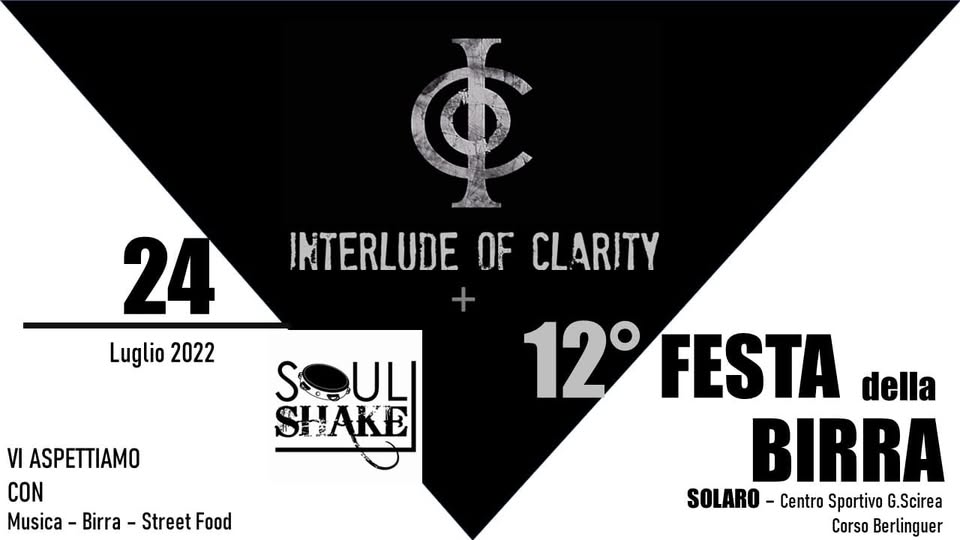 Evento Interlude of Clarity Soul Shake@12° Edizione Festa della Birra SOLARO Locandina Interlude of Clarity Soul Shake@12° Edizione Festa della Birra SOLARO - domenica 24 luglio ore 21:00 - 23:00
