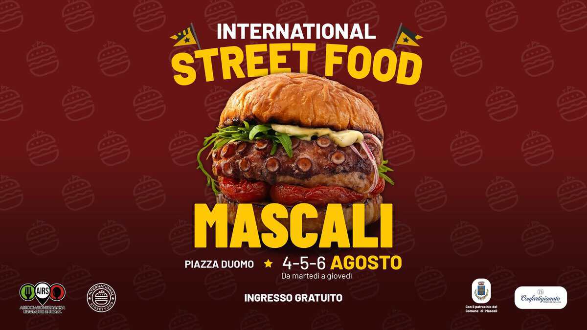 Evento International Street Food Mascali Locandina International Street Food Mascali - da martedì 4 agosto - giovedì 6 agosto 2026 ore 18:00 ore 23:45