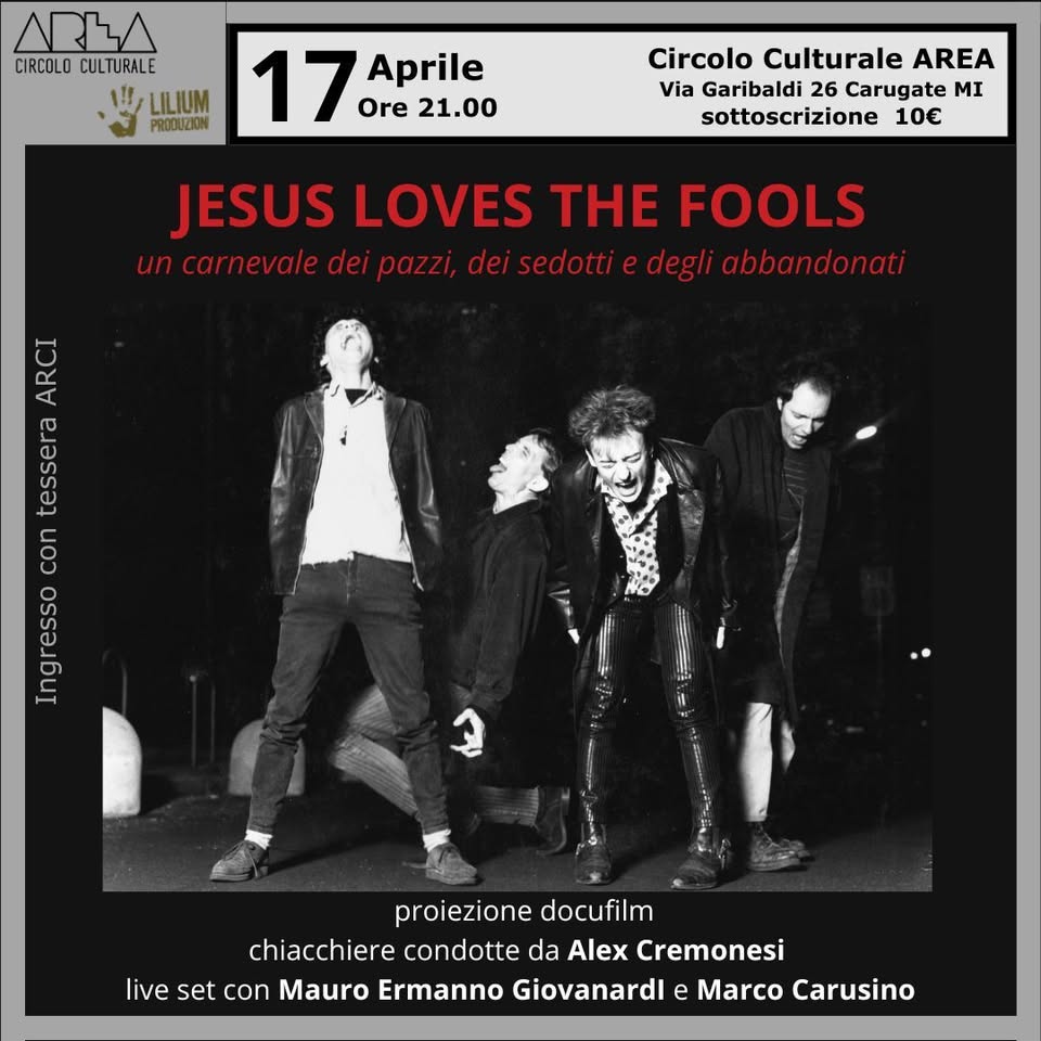 Evento Jesus Loves The Fools The Carnival Of Fools Story Locandina Jesus Loves The Fools The Carnival Of Fools Story - giovedì 17 aprile ore 21:00 - 23:00