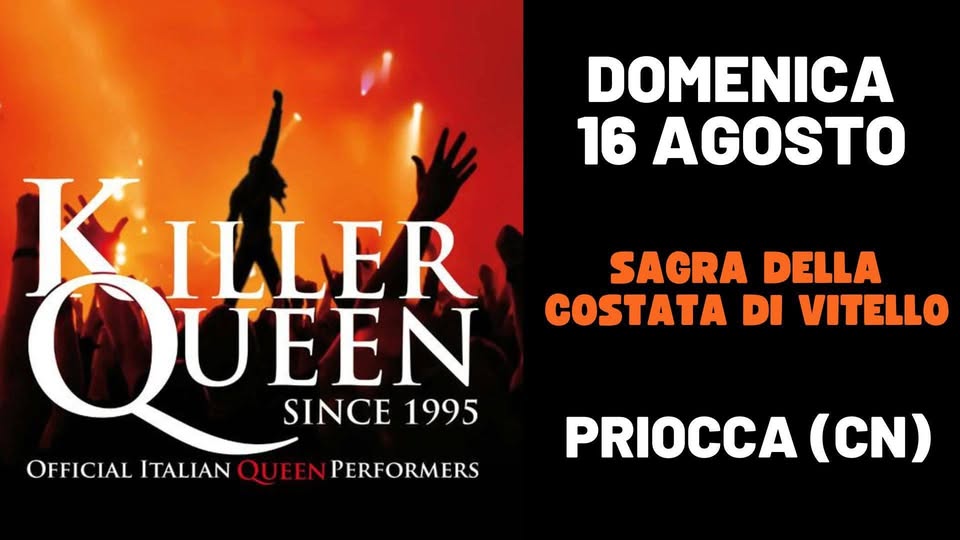 Evento Killer Queen live@Priocca (CN) Locandina Killer Queen live@Priocca (CN) - domenica 16 agosto ore 21:30 - 23:30