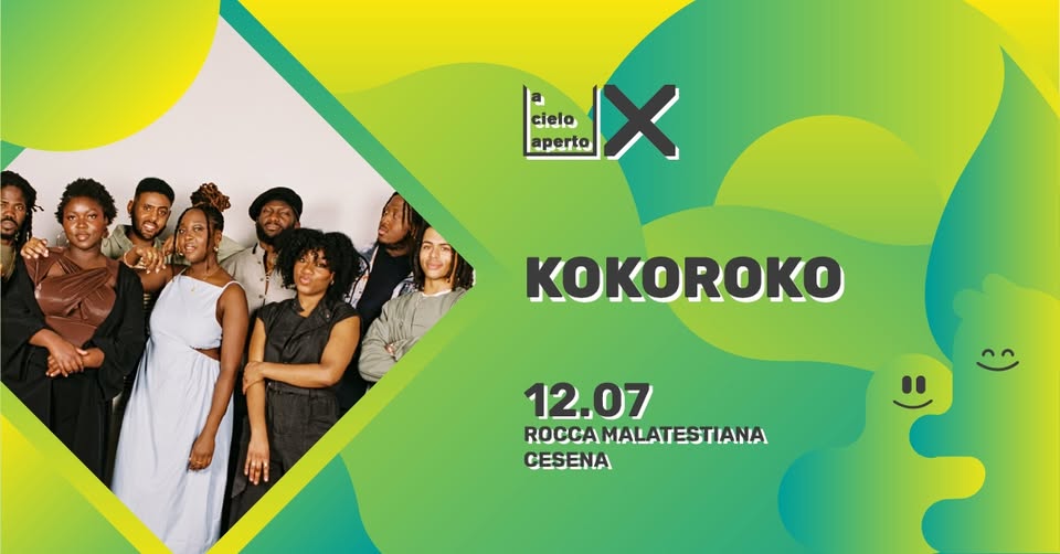 Evento KOKOROKO – acieloaperto Locandina KOKOROKO – acieloaperto - martedì 12 luglio ore 21:00 - 23:00