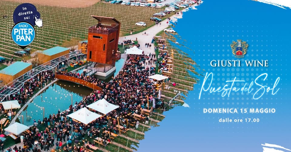 Evento La Torre – Giusti Wine – Puesta Del Sol Locandina La Torre – Giusti Wine – Puesta Del Sol - domenica 15 maggio ore 17:00 - 19:00