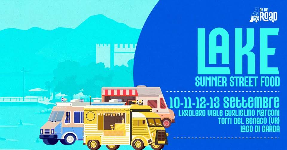 Evento LAKE SUMMER STREET FOOD 10 – 11 – 12 – 13 Settembre 2026 – Viale Guglielmo Marconi – Torri del Benaco (VR) Locandina LAKE SUMMER STREET FOOD 10 – 11 – 12 – 13 Settembre 2026 – Viale Guglielmo Marconi – Torri del Benaco (VR) - da giovedì 10 settembre - domenica 13 settembre 2026 ore 11:00 ore 00:00