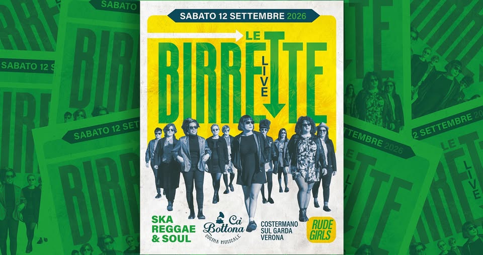 Evento LE BIRRETTE ska, reggae & soul rude girls Locandina LE BIRRETTE ska, reggae & soul rude girls - sabato 12 settembre ore 22:00 - 00:00