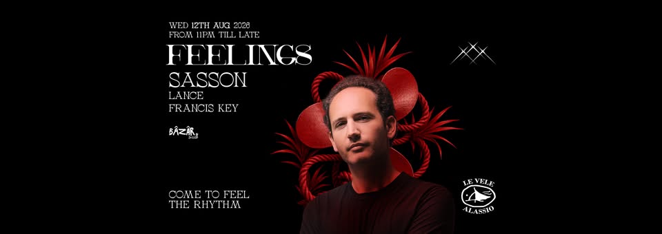Evento Le Vele Alassio presents Feelings – Wednesday, 12th August 2026 Locandina Le Vele Alassio presents Feelings – Wednesday, 12th August 2026 - mercoledì 12 agosto ore 23:00 - 05:00