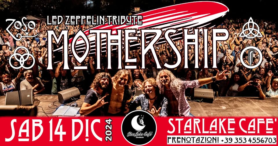 Evento Led Zeppelin Night by Mothership! Star Lake Cafe – Santa Maria (Ro) Locandina Led Zeppelin Night by Mothership! Star Lake Cafe – Santa Maria (Ro) - sabato 14 dicembre ore 21:00 - 23:00