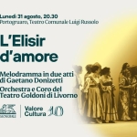 Immagine evento L’ELISIR D’AMORE – 44° Festival Internazionale di Musica di Portogruaro a Portogruaro (VE) May be a graphic of text that says 'Lunedì 31 agosto, 20.30 Portogruaro, Teatro Comunale Luigi Russolo 44°Festival 44° Festival Internazionale di iMusica Portogruaro 26 agosto agosto 16 settembr ettembre 2026 L'Elisir d'amore Melodramma in due atti di Gaetano Donizetti Orchestra e Coro del Teatro Goldoni di Livorno من_ناج_جبر Mlirrelona 面リンンム GENERALI Valore Cultura 10'