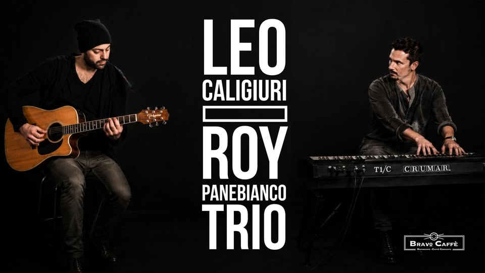 Evento Leo Caligiuri & Roy Panebianco Trio Locandina Leo Caligiuri & Roy Panebianco Trio - sabato 12 settembre ore 22:00 - 00:00
