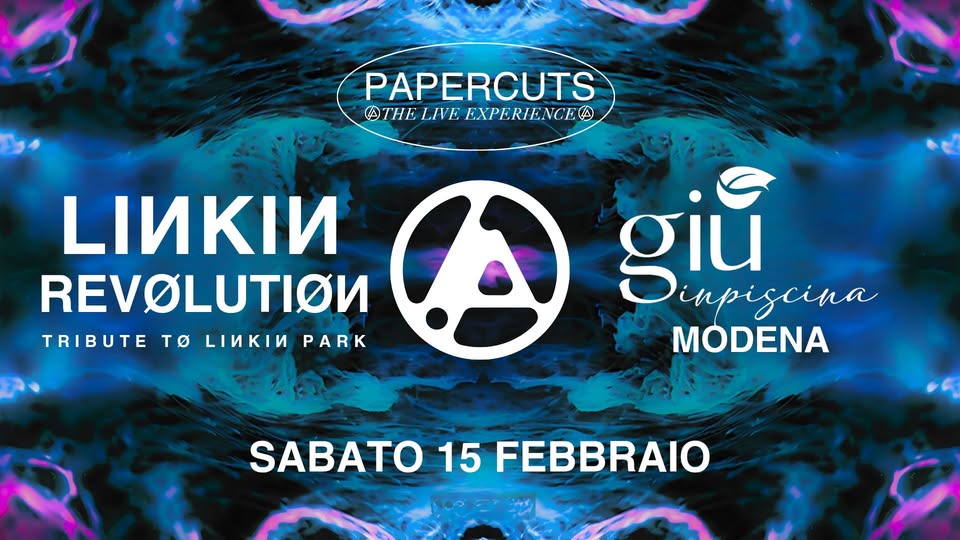 Evento LINKIN REVOLUTION – Linkin Park Tribute LIVE @Giúinpiscina (Vignola, MO) Locandina LINKIN REVOLUTION – Linkin Park Tribute LIVE @Giúinpiscina (Vignola, MO) - sabato 15 febbraio ore 22:00 - 00:00