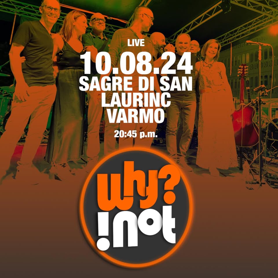 Evento Live Sagre di San Laurinc Varmo Locandina Live Sagre di San Laurinc Varmo - sabato 10 agosto ore 21:00 - 23:00