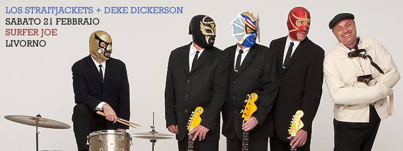 Evento Los Straitjackets Deke Dickerson – Sabato 21 Febbraio – Surfer Joe – Livorno Locandina Los Straitjackets Deke Dickerson – Sabato 21 Febbraio – Surfer Joe – Livorno - sabato 21 febbraio ore 22:30 - 00:30