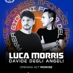 Immagine evento Madness Electronic Night Cervarese Santa Croce a Cervarese Santa Croce (PD) May be a graphic of text that says 'VENERDI VENERDI4SETTEMBRE 4 SETTEMBRE TART: 22:00 $TART:22:00 2 00 22 MADNESS ELECTRONIC NIGHT LUCA MORRIS DAVIDE DEGLI ANGELI OPENING: MOWISE AREA IDVANI 22009 CERVARESE .CROCE PADOVA'