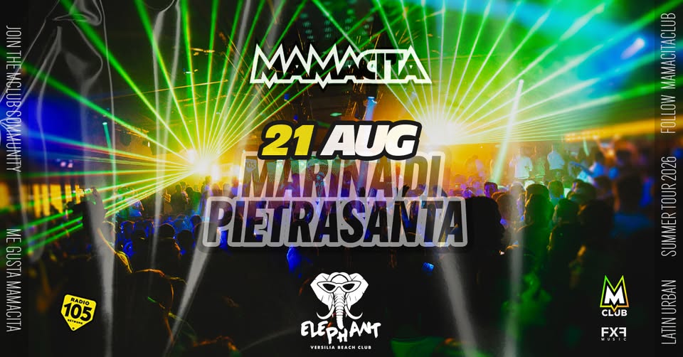 Evento Mamacita – Elephant Every Friday – Marina di Pietrasanta Locandina Mamacita – Elephant Every Friday – Marina di Pietrasanta - venerdì 21 agosto ore 23:30 - 04:30