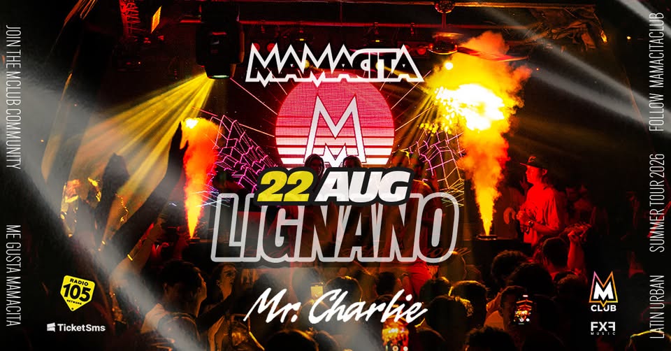 Evento Mamacita – Mr.Charlie Club – Lignano Sabbiadoro Locandina Mamacita – Mr.Charlie Club – Lignano Sabbiadoro - sabato 22 agosto ore 23:30 - 04:30