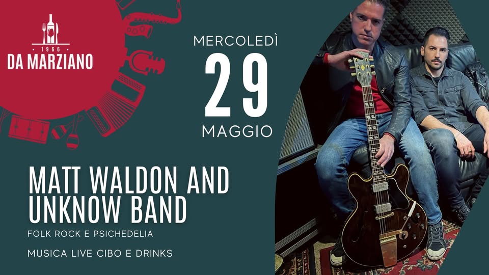 Evento Matt Waldon And Unknow Band @Damarziano, Noventa Padovana (Pd) Locandina Matt Waldon And Unknow Band @Damarziano, Noventa Padovana (Pd) - mercoledì 29 maggio ore 21:30 - 23:30