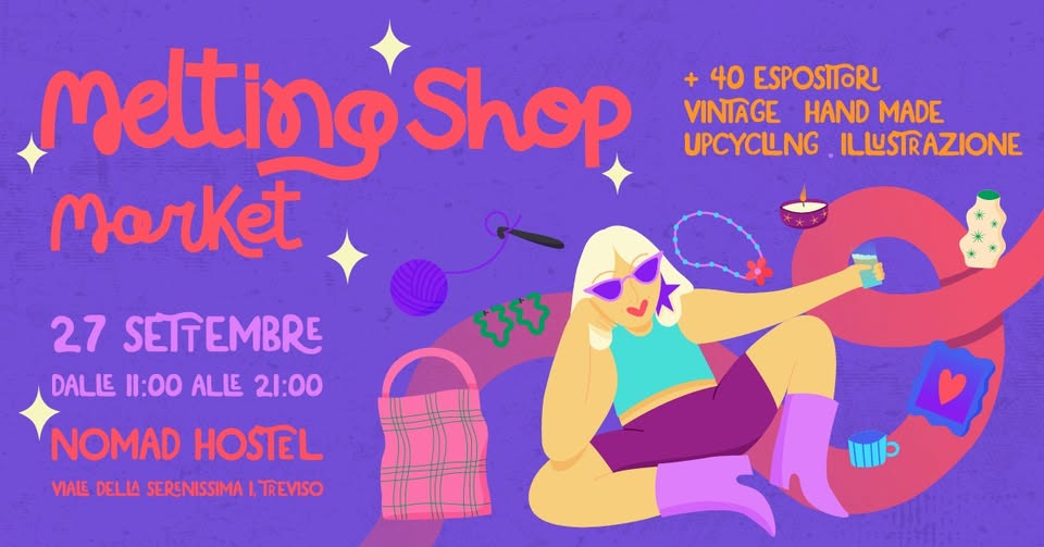Evento Melting Shop Market – Vintage, Hand Made, Upcycling, Illustrazione @Nomad Hostel (Tv) Locandina Melting Shop Market – Vintage, Hand Made, Upcycling, Illustrazione @Nomad Hostel (Tv) - domenica 27 settembre ore 11:00 - 13:00