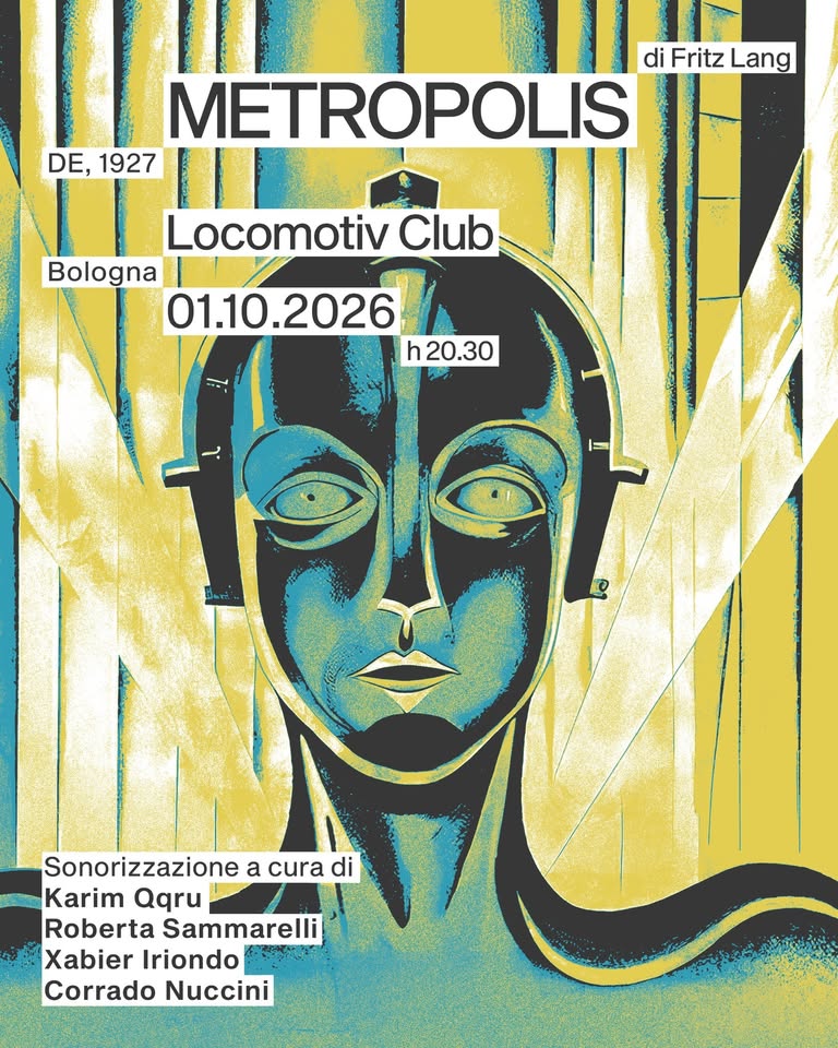 Evento Metropolis (Fritz Lang, 1927) – Sonorizzazione dal vivo @Locomotiv Club Bologna Locandina Metropolis (Fritz Lang, 1927) – Sonorizzazione dal vivo @Locomotiv Club Bologna - giovedì 1 ottobre ore 20:30 - 22:30