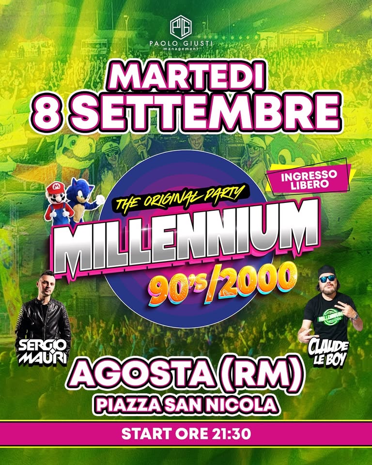 Evento Millennium 90/2000 – Piazza San Nicola – Agosta (ROMA) Locandina Millennium 90/2000 – Piazza San Nicola – Agosta (ROMA) - martedì 8 settembre ore 21:30 - 23:30