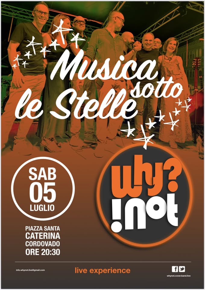 Evento Musica sotto le stelle live Why Not Locandina Musica sotto le stelle live Why Not - sabato 5 luglio ore 20:30 - 22:30
