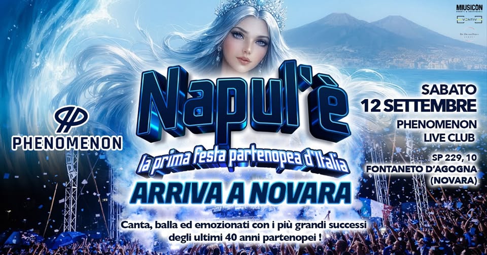 Evento NAPUL’E’ – La Prima Festa Partenopea d’Italia – Phenomenon (NO) Locandina NAPUL’E’ – La Prima Festa Partenopea d’Italia – Phenomenon (NO) - sabato 12 settembre ore 20:00 - 22:00