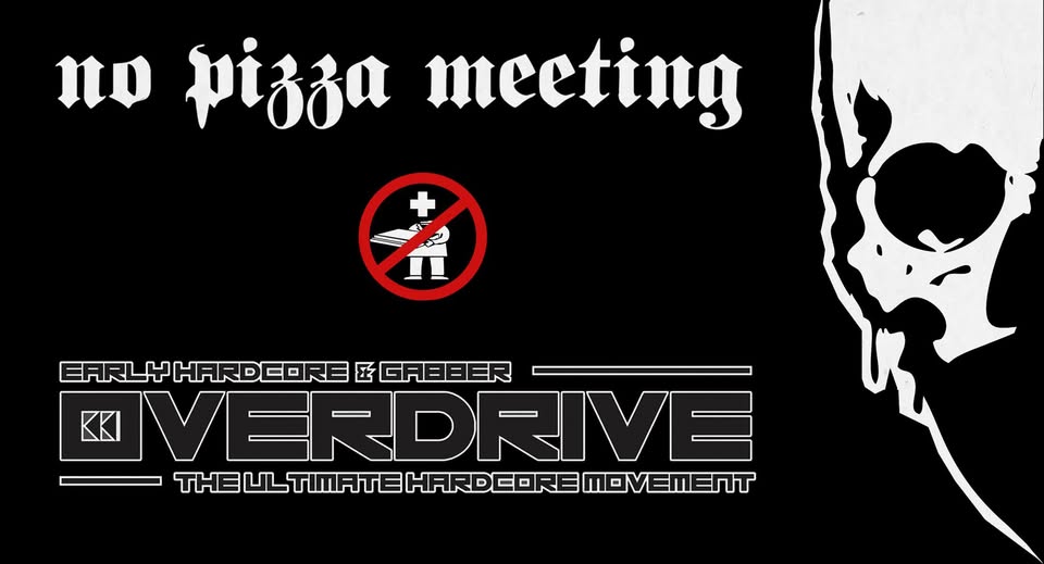 Evento No Pizza Meeting Overdrive Reunion Locandina No Pizza Meeting Overdrive Reunion - sabato 30 giugno ore 18:00 - 03:00